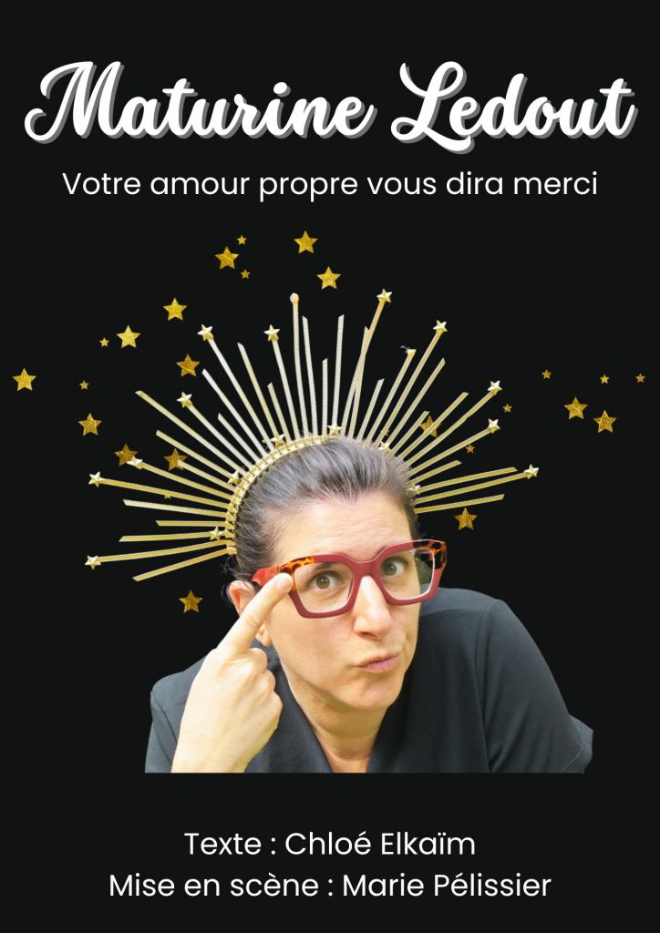 Affiche du spectacle "Maturine Ledout" de Chloé Elkaïm, mis en scène par Claire Pelissier.
